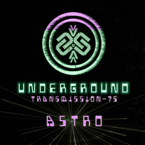 ASTRO | Underground - ТЯΛЛSMłSSłФЛ LXXV