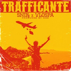 SNIK, VLOSPA – TRAFFICANTE (LoLos Remix)