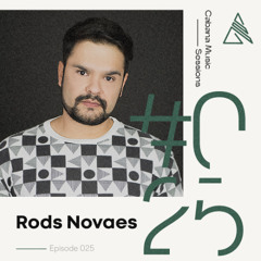 Rods Novaes - CABANA MUSIC SESSIONS #25