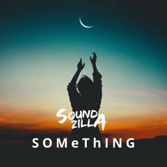 SOMeThING - Soundzilla
