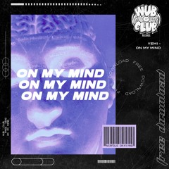 Yemi - On My Mind