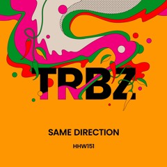 TRBZ - Same Direction (Extended Mix)