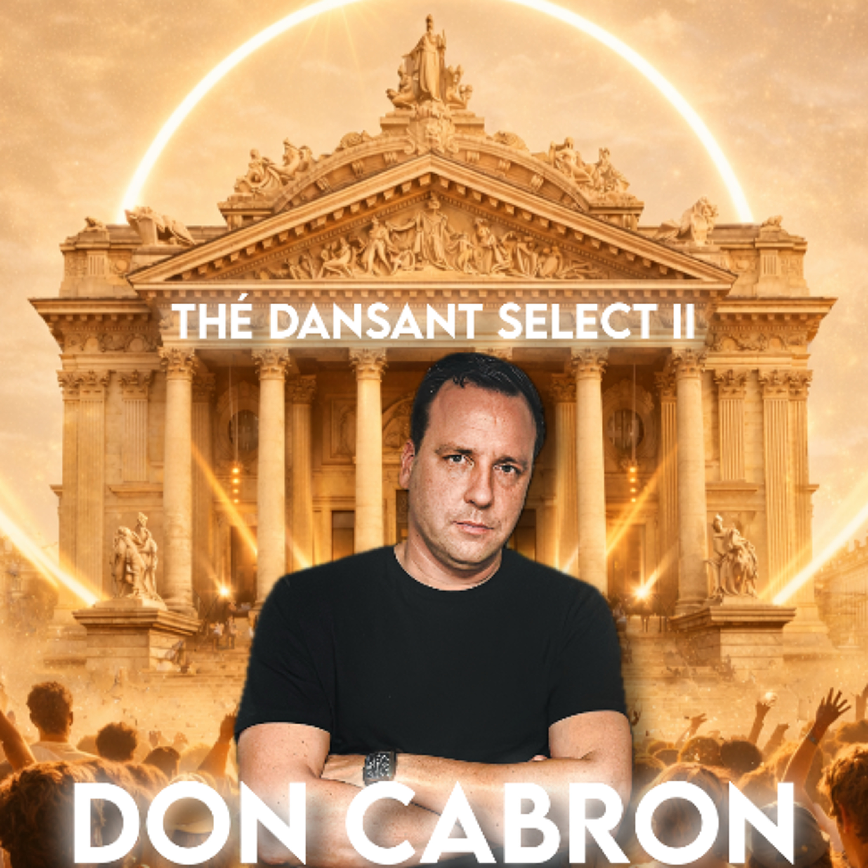 Don Cabron @ Thé Dansant Select II (Bourse Rooftop) episode artwork