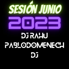 Sesión DJ RAHU & PABLODOMENECH DJ