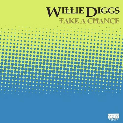Willie Diggs - Take A Chance (Original Chunkafunk Mix) (2000)