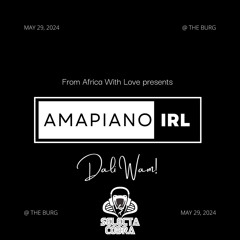 Amapiano IRL: Dali Wam Selecta Cobra Live Set