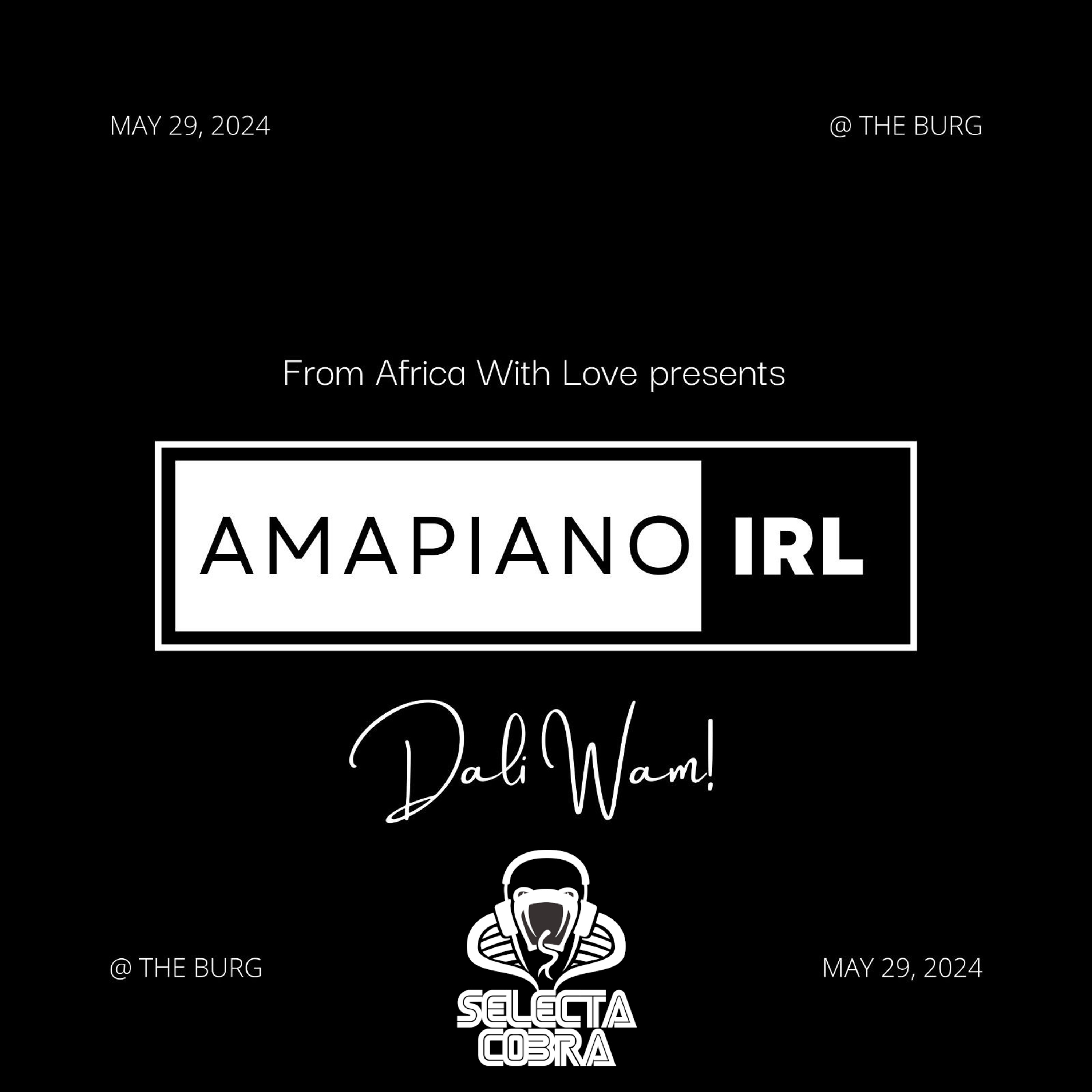 Amapiano IRL: Dali Wam Selecta Cobra Live Set