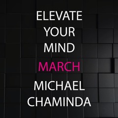 ELEVATE YOUR MIND MIX - MARCH 2023
