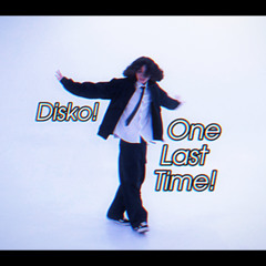 16:9 krollo ✥ - Disko! One Last Time!