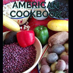 [View] PDF 💔 THE COMPLETE NATIVE AMERICAN COOKBOOK: The Complete Guide and Recipes f