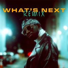 WHAT'S NEXT (REMIX) feat. Asaph & Chancy R.