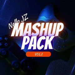 Nello JZ Machup Pack VOL.1 🔥Free Download🔥