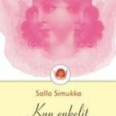 PDF/Ebook Kun enkelit katsovat muualle BY : Salla Simukka