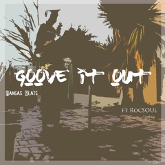 Groove it out (ft RocSoul).mp3