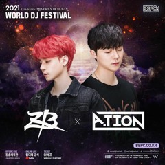 2021 WORLD DJ FESTIVAL - ZB X ATION