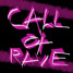 Call of Rave