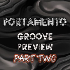 Portamento - Groove Preview II (Set Teaser)
