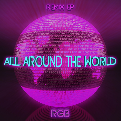 All Around the World (La La La) (Instrumental Club Remix Edit)
