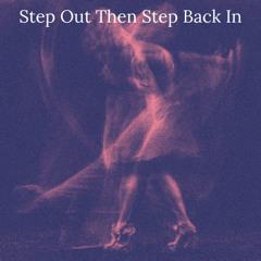 LANDR-Step Out  Then Step Back In-Warm-Low