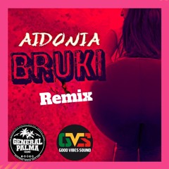 Bruki Rmx - Aidonia