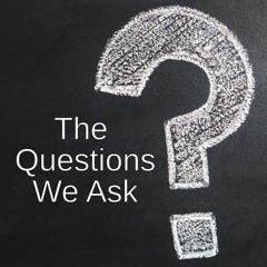 Ep. 10: The Questions We Ask - with Prof. Jenny Korosi
