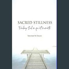 EBOOK #pdf 📖 Sacred Stillness: Finding God in Quiet Moments Full PDF