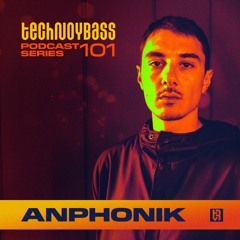Technoybass #101 | Anphonik