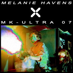 MK-ULTRA 07 - MELANIE HAVENS