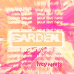 Jedwill - Garden (prod. Camoufly) [lvcy remix]