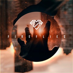 A.M.R - Fireflies