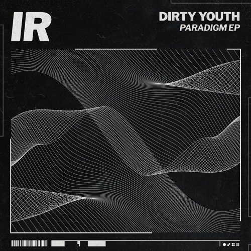ANTIDOTE Premiere: Dirty Youth - Paradigm [IR021]