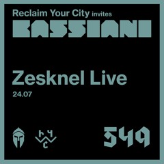 Reclaim Your City 549 | Zesknel Live