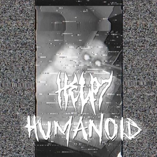 HELP7 - HUMANOID