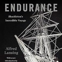 Endurance: Shackleton's Incredible Voyage BY Alfred Lansing (Author) ( Full Edition