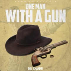 One Man With A Gun (Free Download )