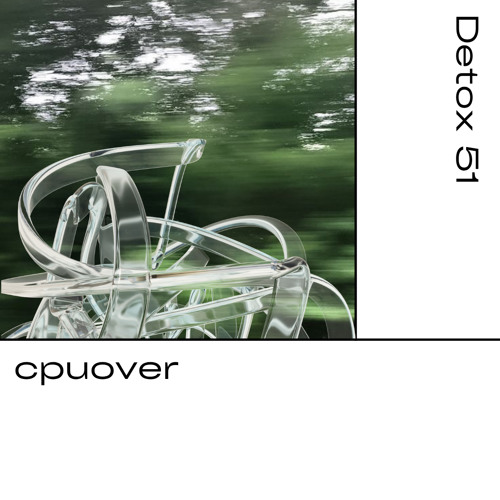 Detox № 51 - cpuover