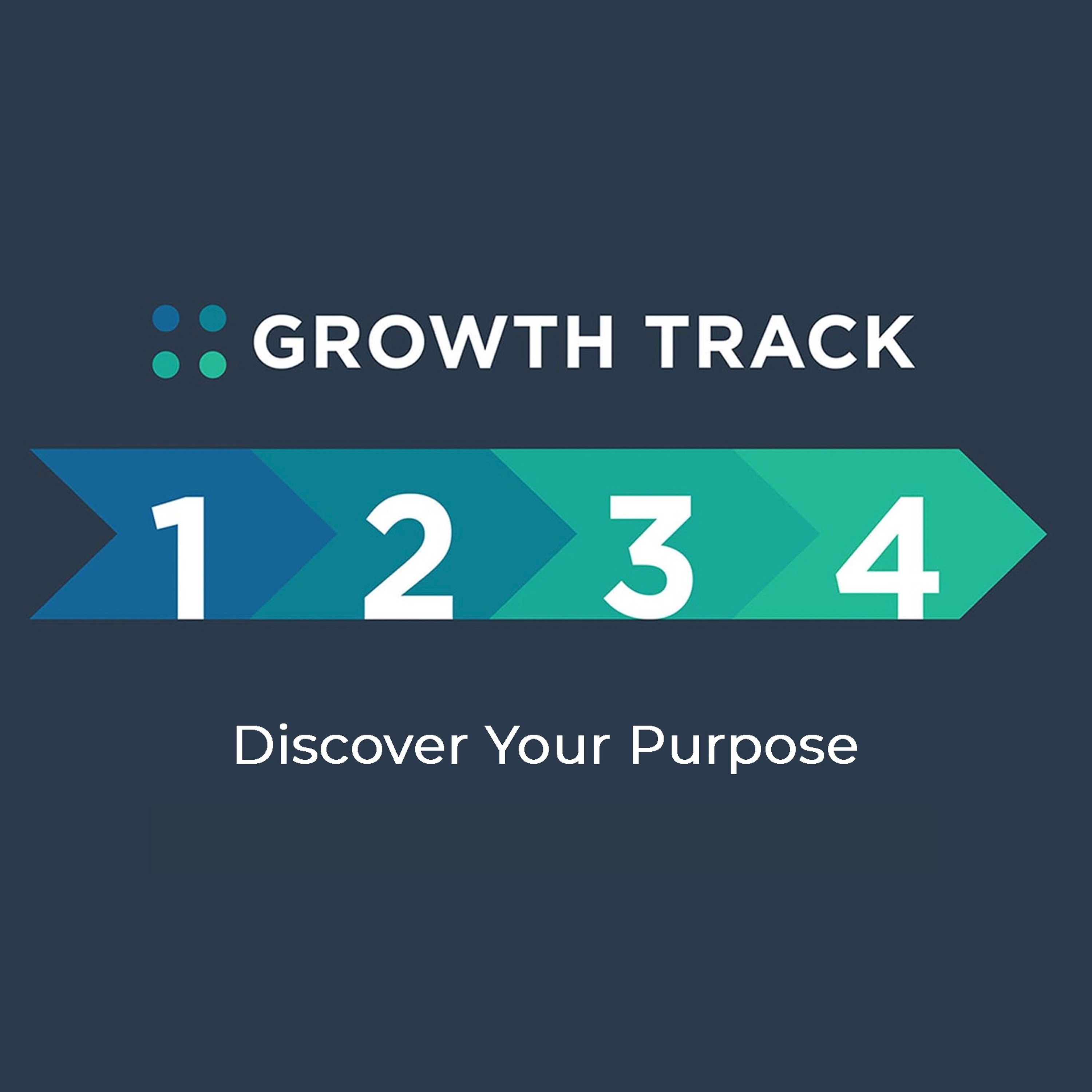 Growth Track | Discover Your Purpose episode artwork