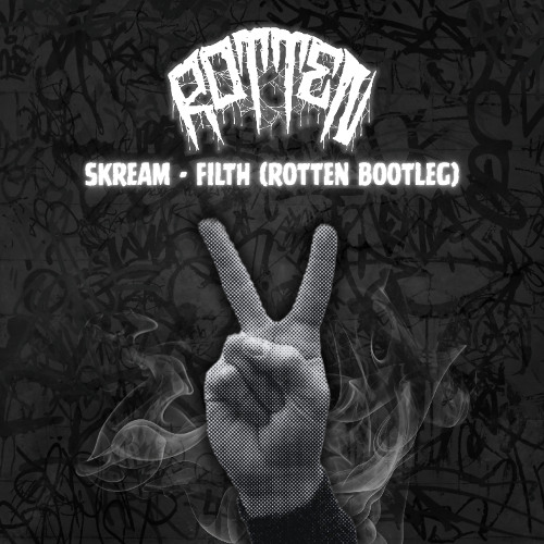Skream - Filth (ROTTEN Bootleg)