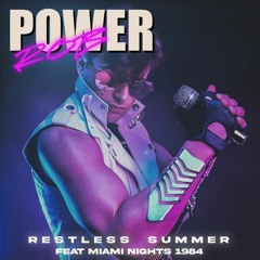 Restless Summer (Feat Miami Nights 1984)