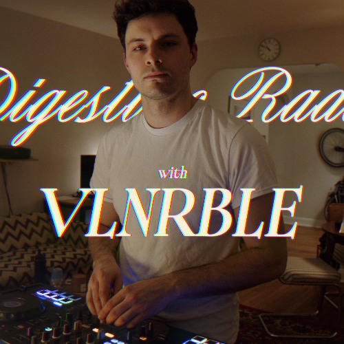 Digestivo Radio with VLNRBLE | 001 | downtempo to deep house warm-up set cover