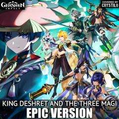 Genshin Impact 3.1 Ost - King Deshret And The Three Magi(Crystilo Cover)