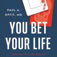 PDF book You Bet Your Life: From Blood Transfusions to Mass Vaccination, the