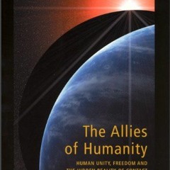 [DOWNLOAD] EBOOK 💖 The Allies of Humanity, Book Two by  Marshall Vian Summers EBOOK