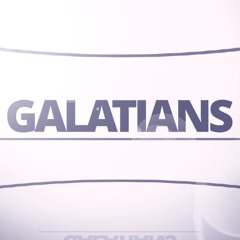 Galatians WEEK 4- "He Made a Way, When There Was No Way"