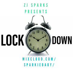 ZJ SPARKS presents LOCKDOWN