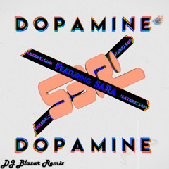 S3RL - Dopamine (DJ Blazar Remix) [Free DL]