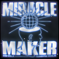 Dom Dolla - Miracle Maker - Dórian Remix FREE DOWNLOAD