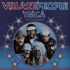 Village People - YMCA (OVIG Remix)