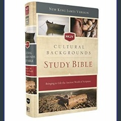 Read$$ 📚 NKJV, Cultural Backgrounds Study Bible, Hardcover, Red Letter: Bringing to Life the Ancie