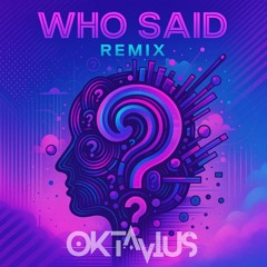Planet Funk - Who Said (OKtavius Remix)